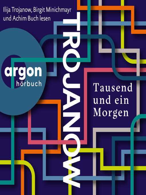 Title details for Tausend und ein Morgen (Ungekürzte Lesung) by Ilija Trojanow - Available